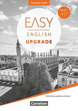 Easy English Upgrade - Englisch für Erwachsene - Book 1: A1.1: Teaching Guide - Mit Kopiervorlagen