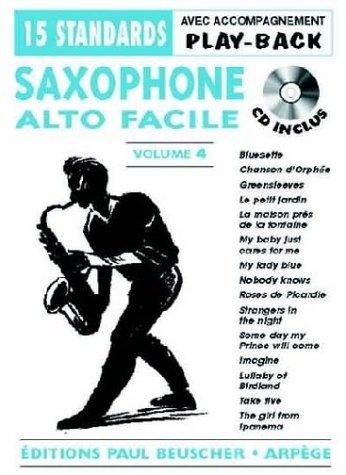 Saxophone Alto Facile 4 - 15 Standards. Altsaxophon