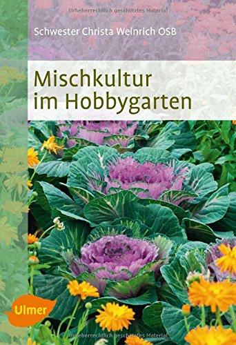 Mischkultur im Hobbygarten