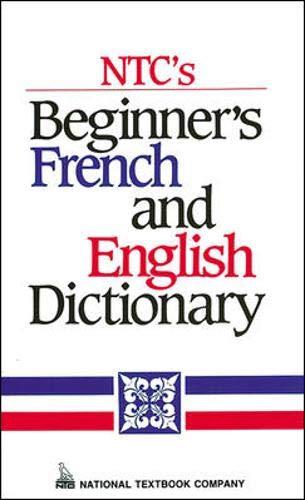 Ntc's Beginner's French and English Dictionary (Language - French)