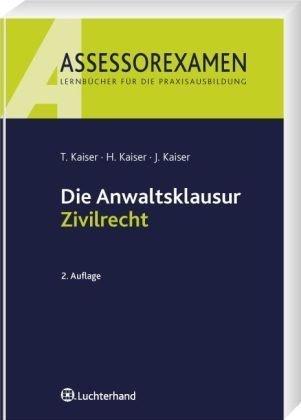 Die Anwaltsklausur Zivilrecht