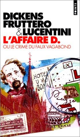 L'affaire D. ou Le crime du faux vagabond