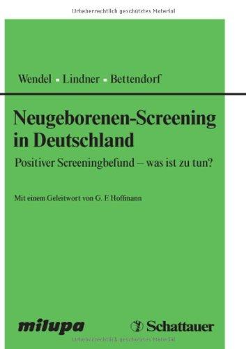 Neugeborenen-Screening in Deutschland: Positiver Screeningbefund - was ist zu tun?