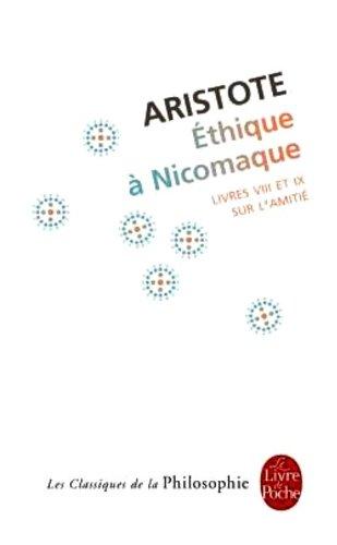 Ethique à Nicomaque : livres VIII et IX, sur l'amitié