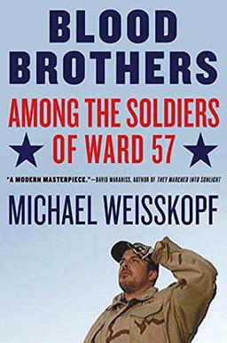 Blood Brothers: Among the Soldiers of Ward 57