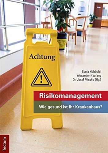 Risikomanagement: Wie gesund ist Ihr Krankenhaus?