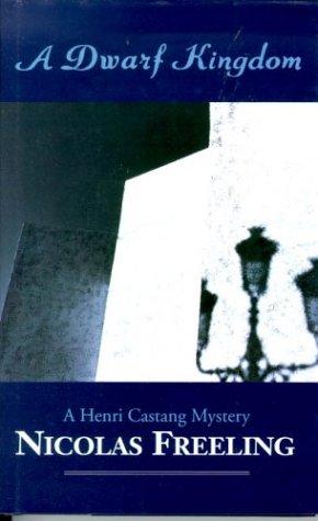 A Dwarf Kingdom (A Henri Castang mystery)