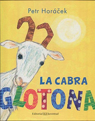 La Cabra Glotona (Álbumes Ilustrados)