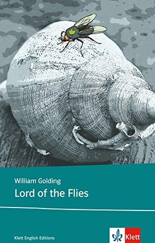 Lord of the Flies: Schulausgabe für das Niveau B2, ab dem 6. Lernjahr. Ungekürzter englischer Originaltext mit Annotationen (Klett English Editions)