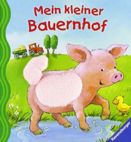 Mein erstes Fühlbuch: Mein kleiner Bauernhof