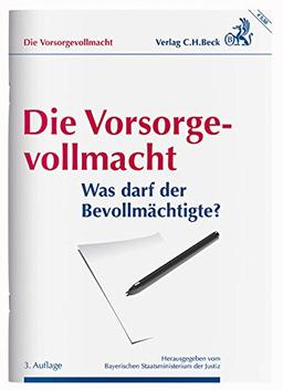 Die Vorsorgevollmacht: Was darf der Bevollmächtigte?