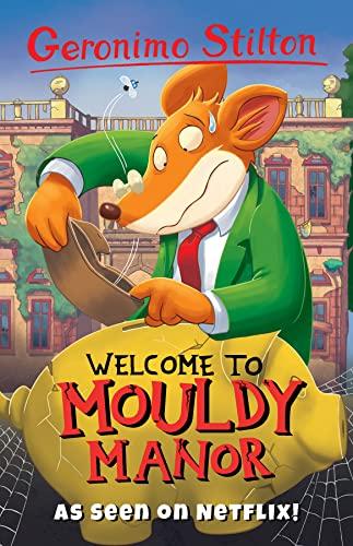 Geronimo Stilton: Welcome to Mouldy Manor (Geronimo Stilton - Series 2)