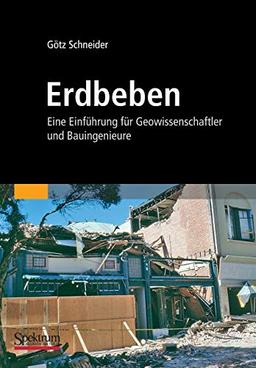 Erdbeben: Eine Einführung für Geowissenschaftler und Bauingenieure