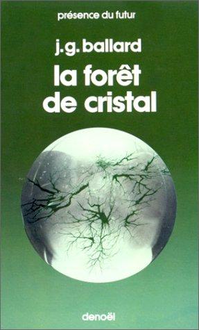 La forêt de cristal