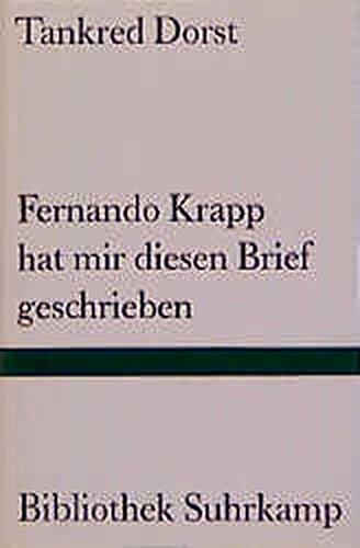 Fernando Krapp hat mir diesen Brief geschrieben: Ein Versuch über die Wahrheit (Bibliothek Suhrkamp)