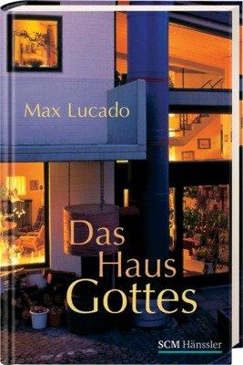 Das Haus Gottes