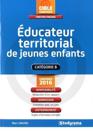 Educateur territorial de jeunes enfants : catégorie B : concours 2016