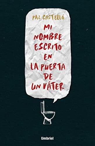 Mi Nombre Escrito en la Puerta de un Vater (Umbriel thriller)