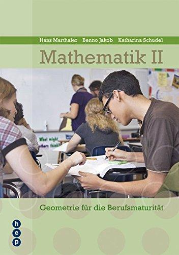 Mathematik II: Geometrie für die Berufsmaturität