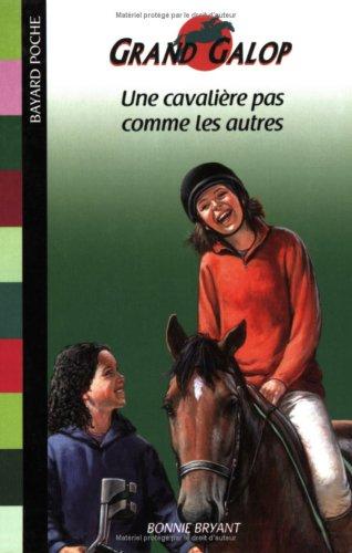 Grand Galop. Une cavalière pas comme les autres