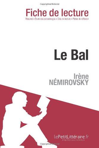 Le Bal de Irène Némirovski (Fiche de lecture) : Analyse complète et résumé détaillé de l'oeuvre