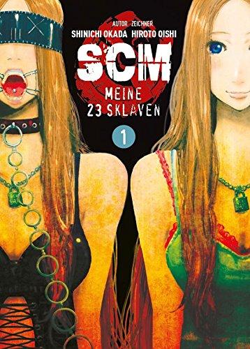 SCM - Meine 23 Sklaven: Bd. 1