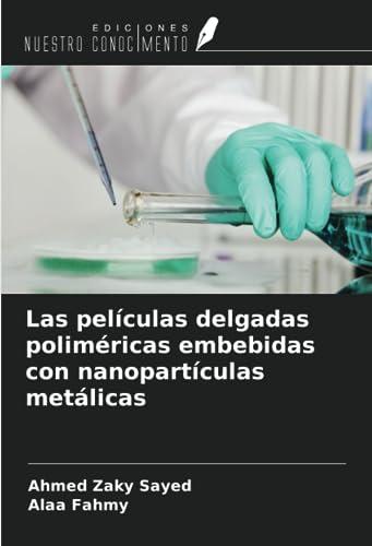 Las películas delgadas poliméricas embebidas con nanopartículas metálicas