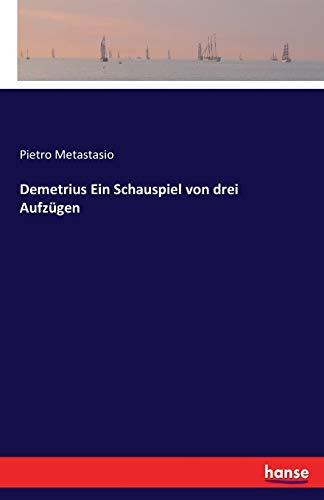 Demetrius Ein Schauspiel von drei Aufzügen