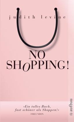 No Shopping!: Ein Selbstversuch