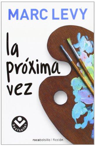 La próxima vez (Rocabolsillo Ficcion)