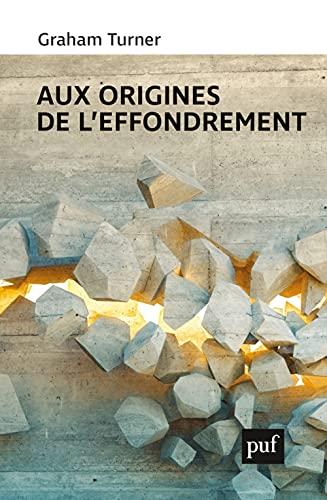 Aux origines de l'effondrement