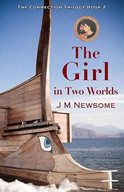 The Girl in Two Worlds: Time Travel to Ancient Athens (The Connection Trilogy, Band 2)