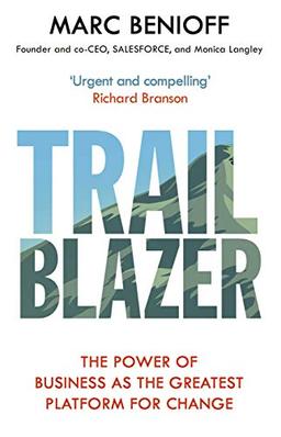 Trailblazer: The Power of Business as the greatest Platform for Change