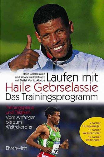 Laufen mit Haile Gebrselassie - Das Trainingsprogramm