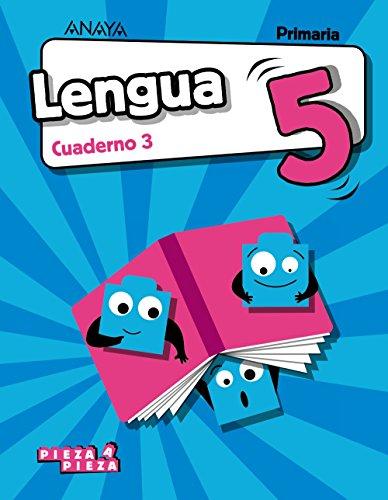 Lengua 5. Cuaderno 3. (Pieza a Pieza)