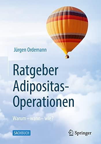 Ratgeber Adipositas-Operationen: Warum - wann - wie?