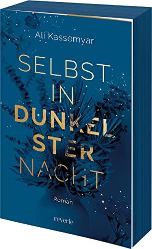 Selbst in dunkelster Nacht: Roman | Große Gefühle im Kleinstadt-Setting | Zarte New-Adult-Romance (Liora & Kieran, Band 1)