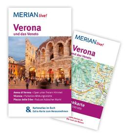 Verona und das Veneto: Mit Kartenatlas im Buch und Extra-Karte zum Herausnehmen (MERIAN live)