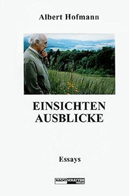 Einsichten - Ausblicke: Essays