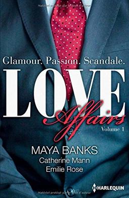 Love affairs : glamour, passion, scandale