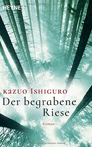 Der begrabene Riese: Roman