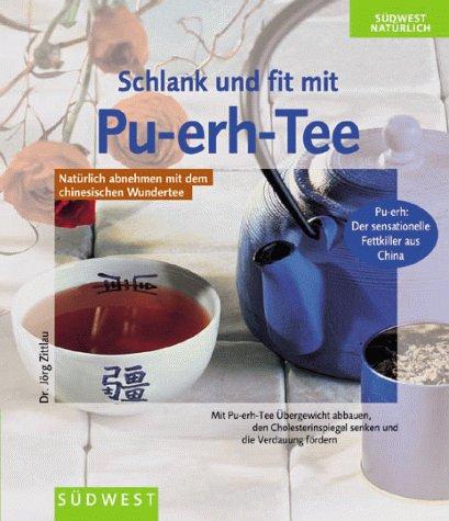 Schlank und fit mit Pu-erh- Tee