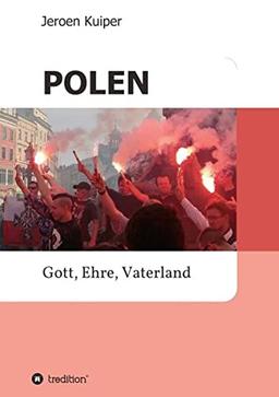 POLEN: Gott, Ehre, Vaterland