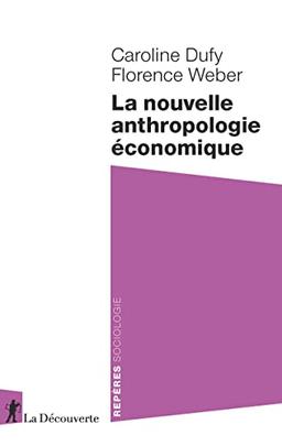 La nouvelle anthropologie économique