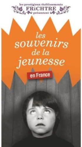 LES SOUVENiRS de la Jeunesse