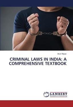 CRIMINAL LAWS IN INDIA: A COMPREHENSIVE TEXTBOOK: DE