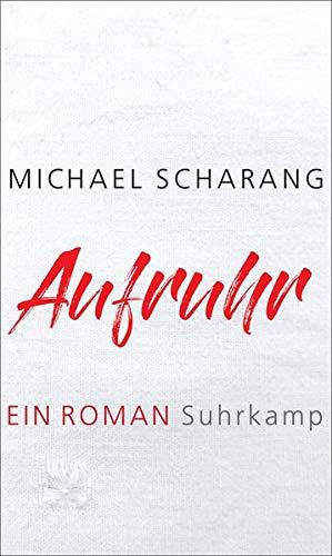 Aufruhr: Ein Roman