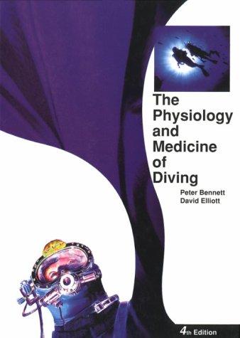 The Physiology and Medicine of Diving