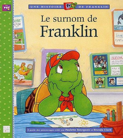 Une histoire TV de Franklin. Le surnom de Franklin