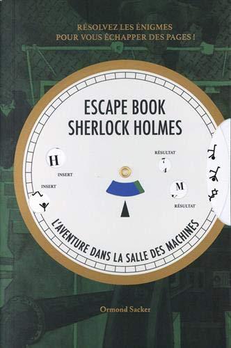 L'escape book Sherlock Holmes. L'aventure dans la salle des machines